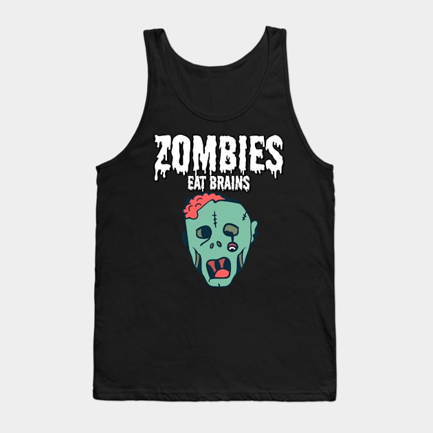 Zombies eat brains Tank Top by maxcode